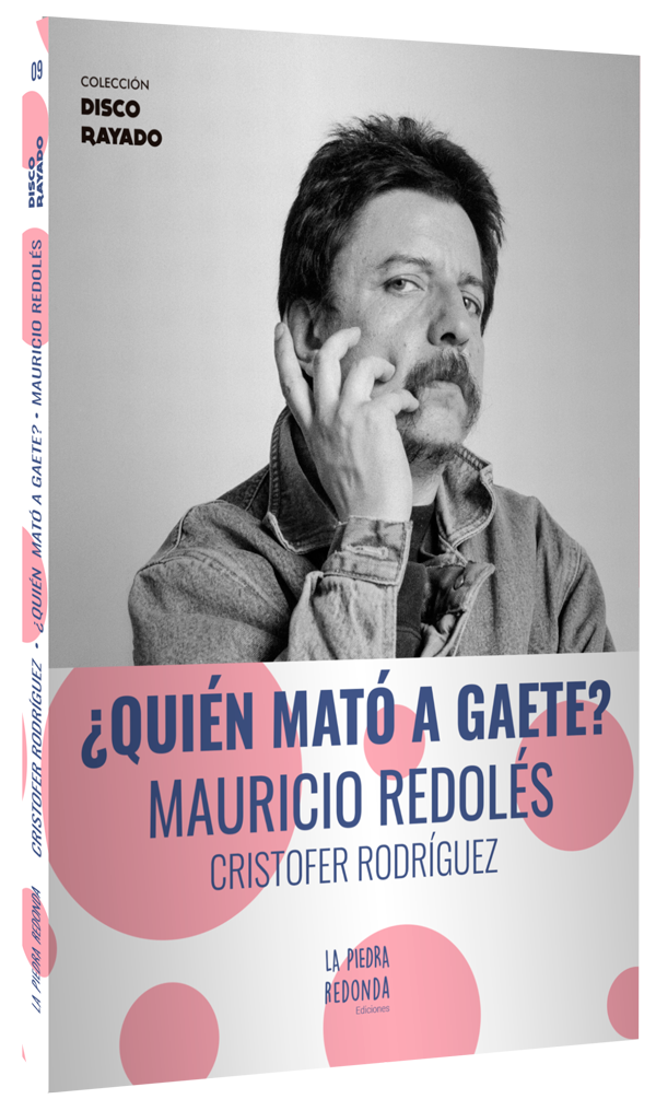 ¿Quien Mató a Gaete? - Mauricio Redolés