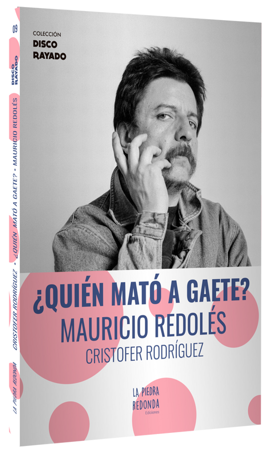 ¿Quien Mató a Gaete? - Mauricio Redolés